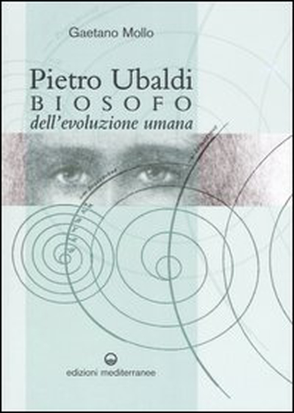 Pietro Ubaldi. Biosofo dell'evoluzione umana - Librerie.coop Pietro Ubaldi. Biosofo dell'evoluzione umana - Librerie.coop