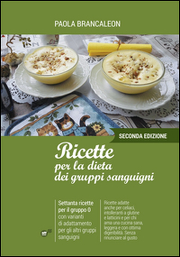 Ricette per la dieta dei gruppi sanguigni - Librerie.coop Ricette per la dieta dei gruppi sanguigni - Librerie.coop