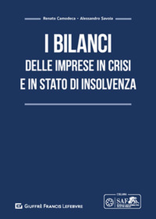 I bilanci delle imprese in crisi e in stato di insolvenza - Librerie.coop I bilanci delle imprese in crisi e in stato di insolvenza - Librerie.coop