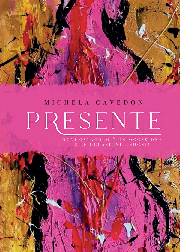 Presente. Ogni ostacolo è un'occasione e le occasioni ... sogni! - Librerie.coop Presente. Ogni ostacolo è un'occasione e le occasioni ... sogni! - Librerie.coop
