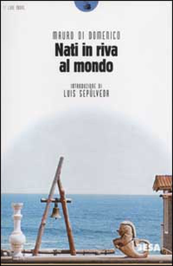 Nati in riva al mondo - Librerie.coop Nati in riva al mondo - Librerie.coop