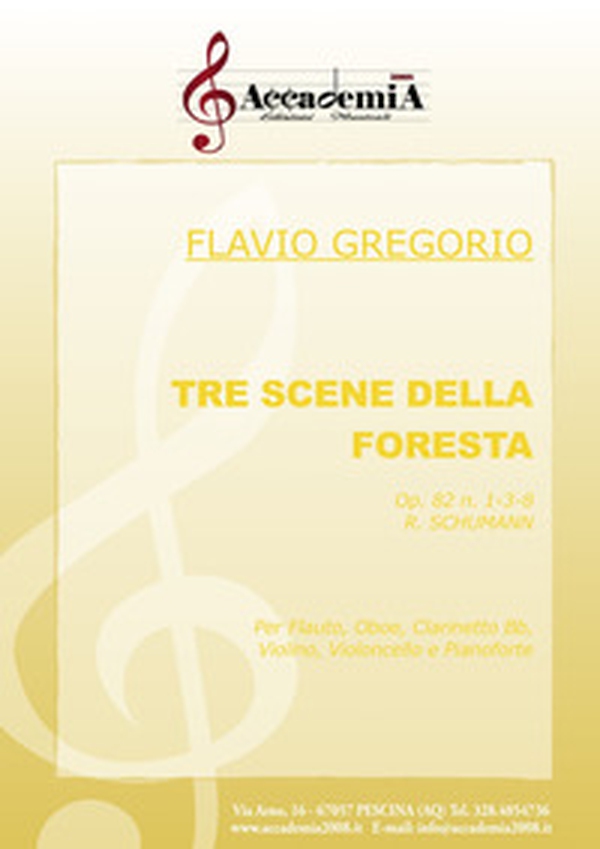 Tre scene della foresta. Op.82 n. 1-3-8. R. Schumann. Per flauto, oboe, clarinetto Bb, violino, violoncello e pianoforte - Librerie.coop Tre scene della foresta. Op.82 n. 1-3-8. R. Schumann. Per flauto, oboe, clarinetto Bb, violino, violoncello e pianoforte - Librerie.coop