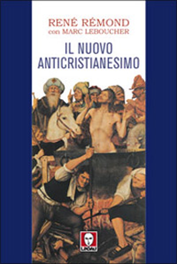 Il nuovo anticristianesimo - Librerie.coop Il nuovo anticristianesimo - Librerie.coop
