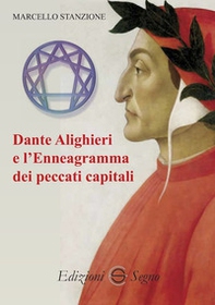 Dante Alighieri e l'enneagramma dei peccati capitali - Librerie.coop