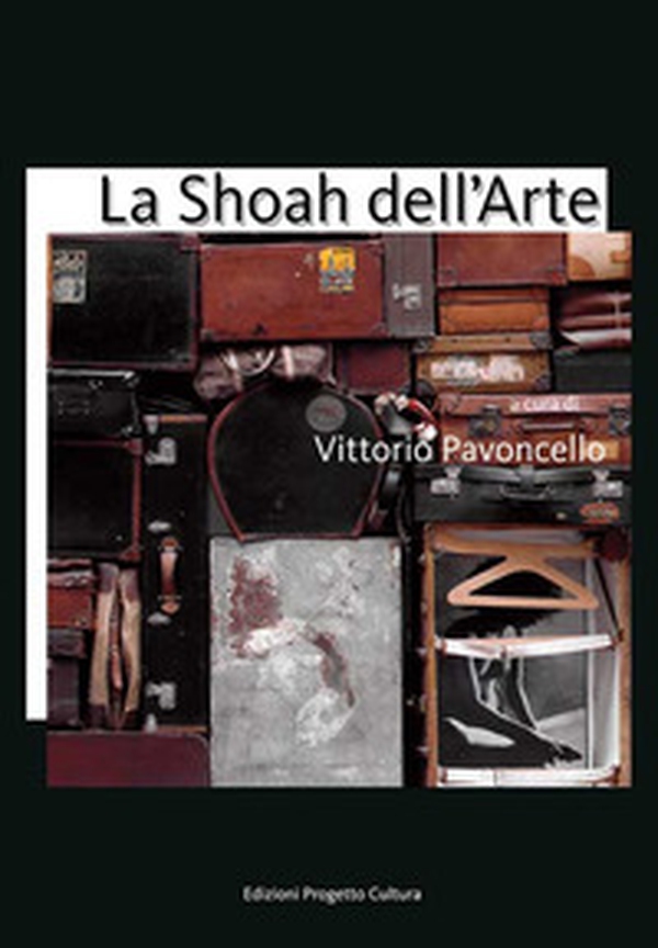 La Shoah dell'arte - Librerie.coop La Shoah dell'arte - Librerie.coop