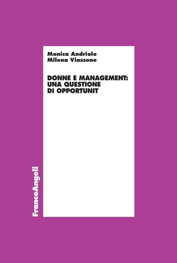 Donne e management: una questione di opportunità - Librerie.coop Donne e management: una questione di opportunità - Librerie.coop