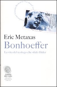 Bonhoeffer. La vita del teologo che sfidò Hitler - Librerie.coop