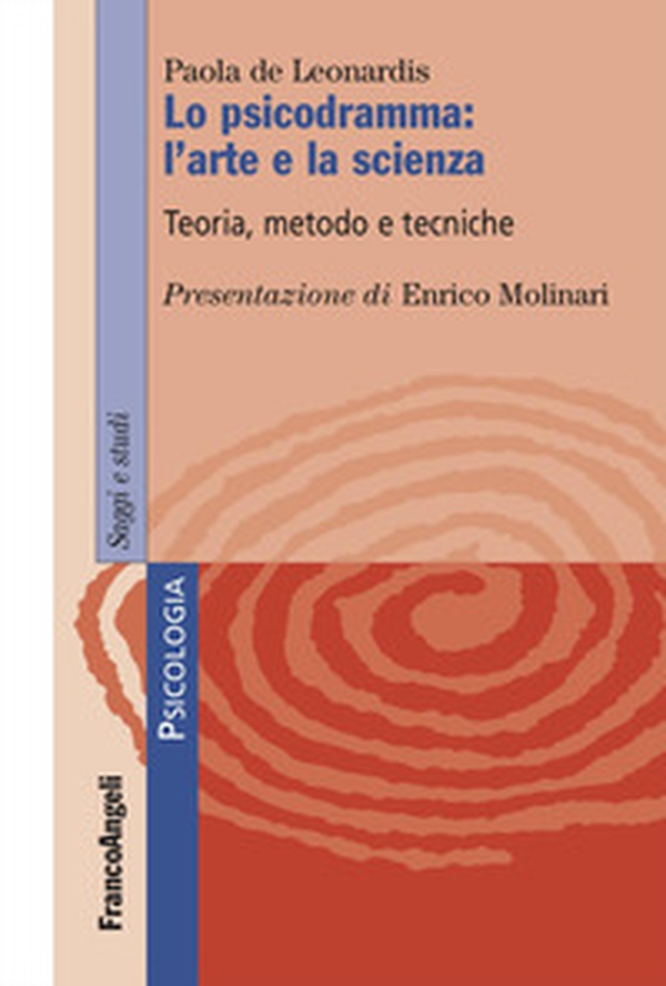 Lo psicodramma: l'arte e la scienza. Teoria, metodo e tecniche - Librerie.coop Lo psicodramma: l'arte e la scienza. Teoria, metodo e tecniche - Librerie.coop