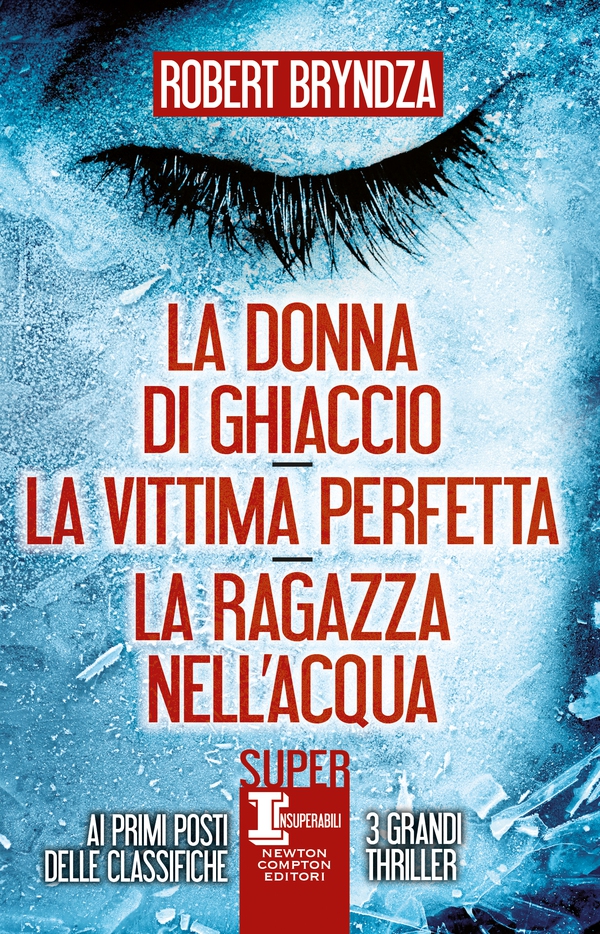 La donna di ghiaccio - La vittima perfetta - La ragazza nell'acqua - Librerie.coop La donna di ghiaccio - La vittima perfetta - La ragazza nell'acqua - Librerie.coop