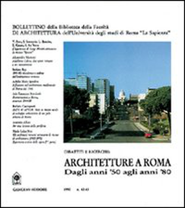Architetture a Roma. Dagli anni '50 agli anni '80 - Librerie.coop Architetture a Roma. Dagli anni '50 agli anni '80 - Librerie.coop