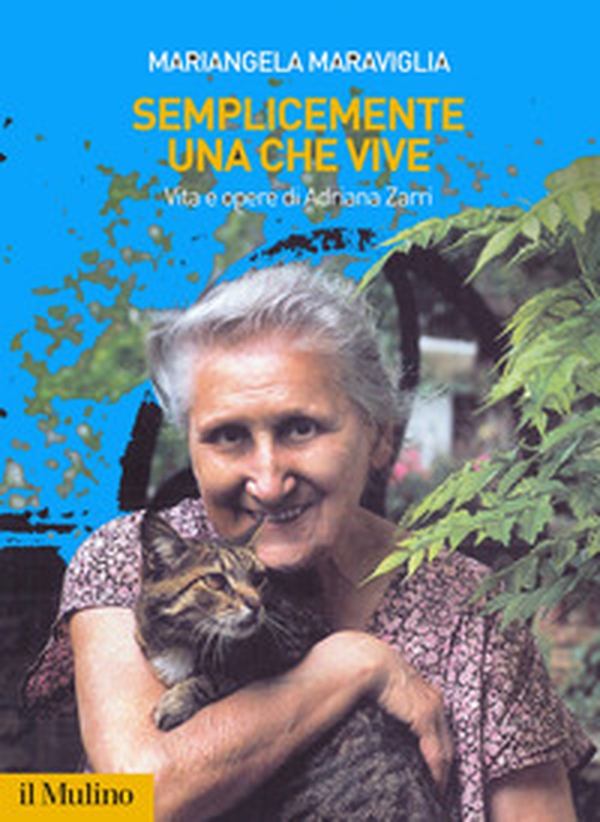 Semplicemente una che vive. Vita e opere di Adriana Zarri - Librerie.coop Semplicemente una che vive. Vita e opere di Adriana Zarri - Librerie.coop
