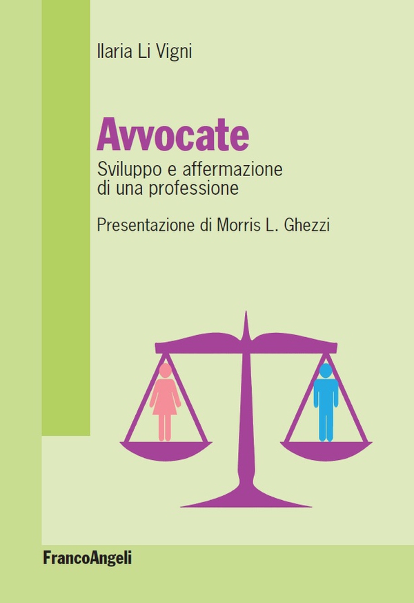 Avvocate. Sviluppo e affermazione di una professione - Librerie.coop Avvocate. Sviluppo e affermazione di una professione - Librerie.coop