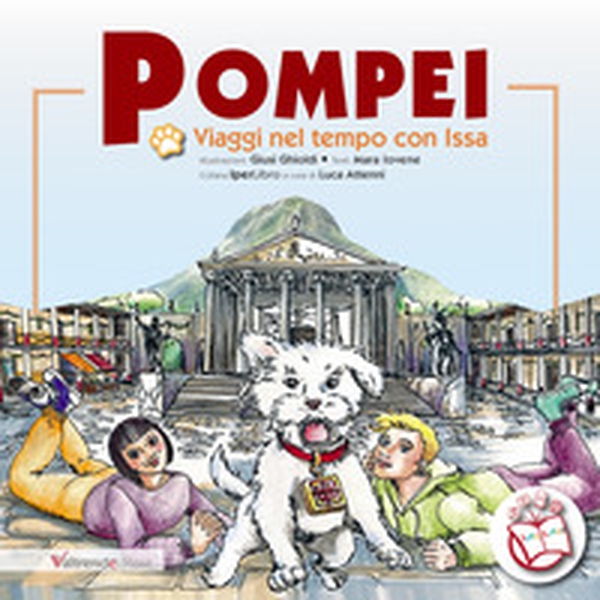 Pompei. Viaggi nel tempo con Issa - Librerie.coop Pompei. Viaggi nel tempo con Issa - Librerie.coop