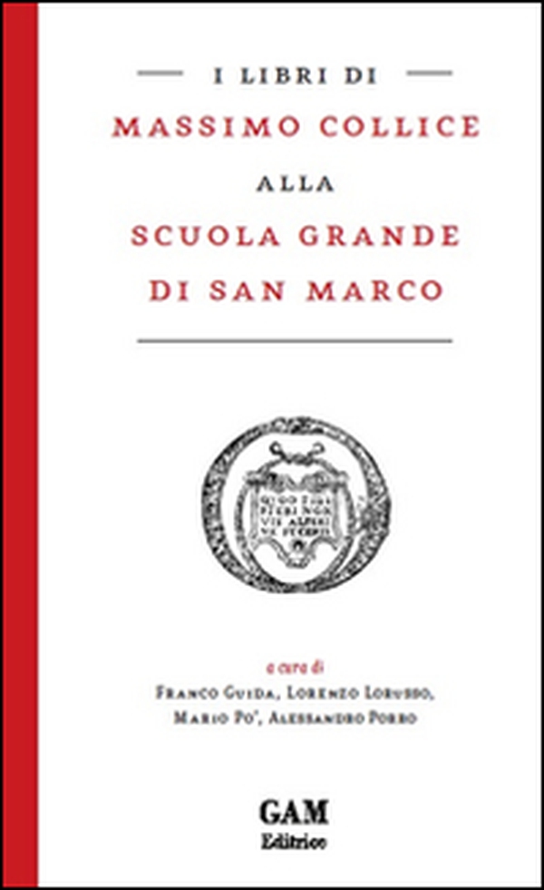 I libri di Massimo Collice alla Scuola Grande di San Marco - Librerie.coop I libri di Massimo Collice alla Scuola Grande di San Marco - Librerie.coop