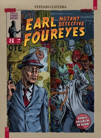 Earl Foureyes mutant detective. Tutte le storie brevi - Librerie.coop