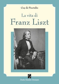 La vita di Franz Liszt - Librerie.coop