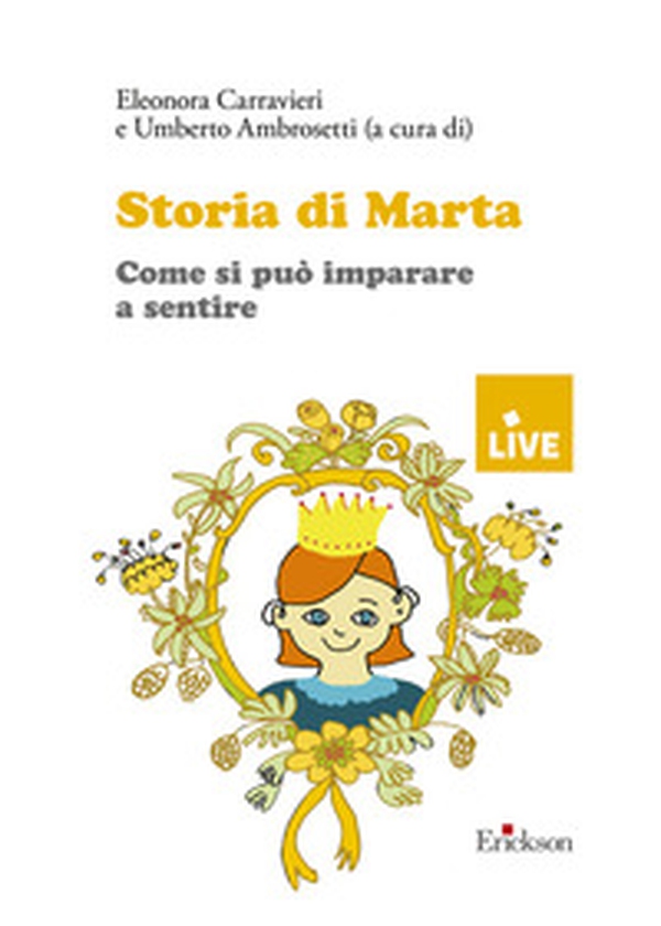 Storia di Marta. Come si può insegnare a sentire - Librerie.coop Storia di Marta. Come si può insegnare a sentire - Librerie.coop