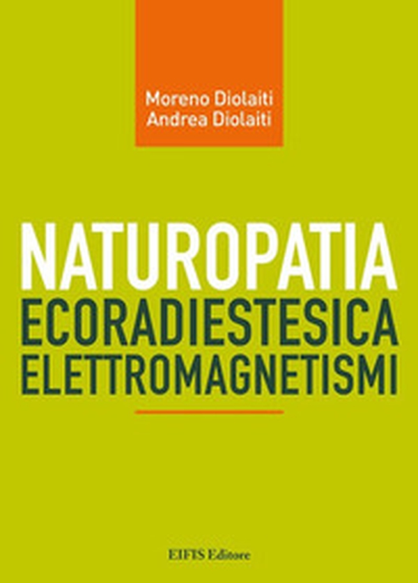 Naturopatia ecoradiestesia elettromagnetismi - Librerie.coop Naturopatia ecoradiestesia elettromagnetismi - Librerie.coop