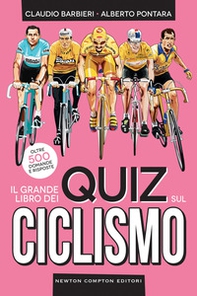 Il grande libro dei quiz sul ciclismo. Oltre 500 domande e risposte - Librerie.coop