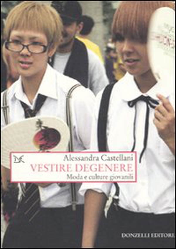 Vestire degenere. Moda e culture giovanili - Librerie.coop Vestire degenere. Moda e culture giovanili - Librerie.coop