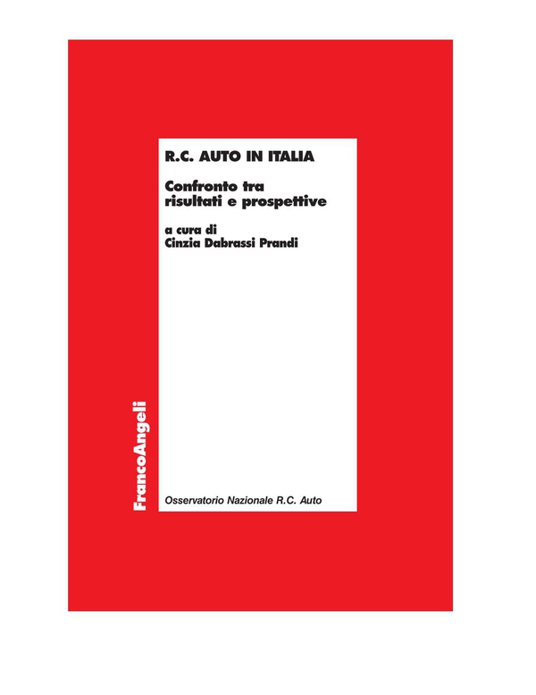 R.C. Auto in Italia. Confronto tra risultati e prospettive - Librerie.coop R.C. Auto in Italia. Confronto tra risultati e prospettive - Librerie.coop