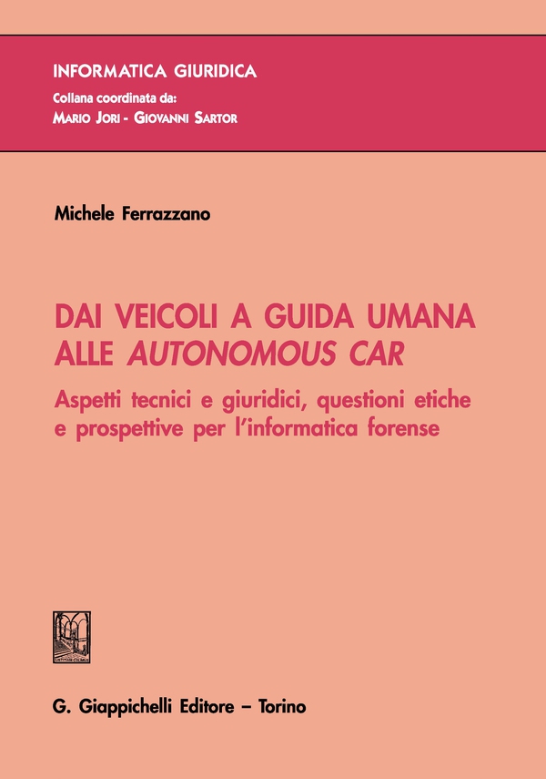 Dai veicoli a guida umana alle autonomous car - Librerie.coop Dai veicoli a guida umana alle autonomous car - Librerie.coop
