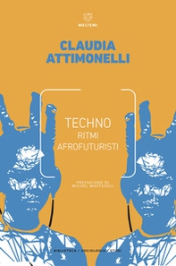 Techno. Ritmi afrofuturisti - Librerie.coop