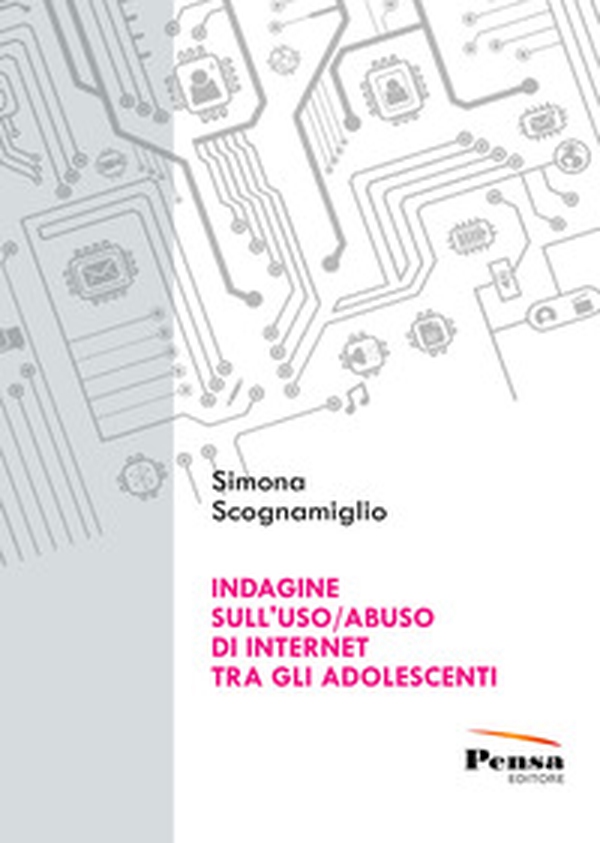 Indagine sull'uso/abuso di internet tra gli adolescenti - Librerie.coop Indagine sull'uso/abuso di internet tra gli adolescenti - Librerie.coop
