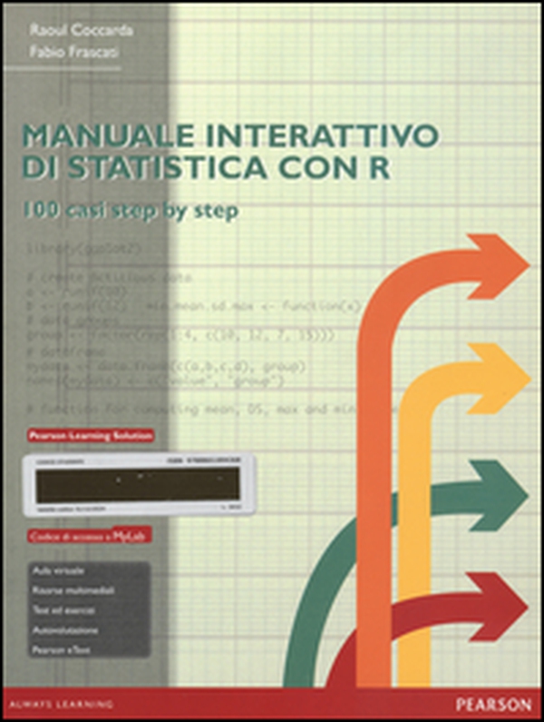 Manuale interattivo di statistica con R. Ediz. mylab. Con eText - Librerie.coop Manuale interattivo di statistica con R. Ediz. mylab. Con eText - Librerie.coop