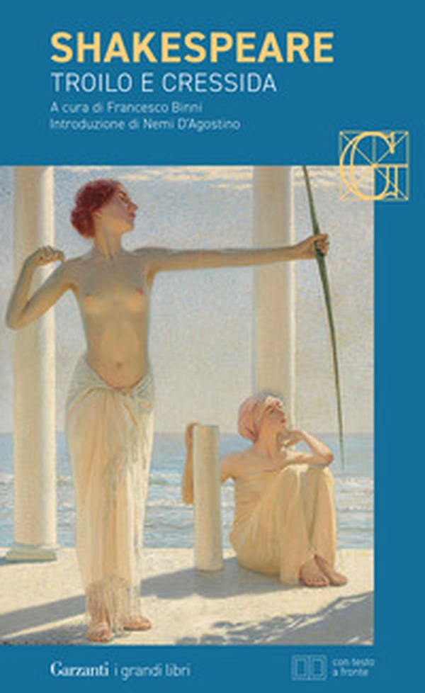 Troilo e Cressida. Testo inglese a fronte - Librerie.coop Troilo e Cressida. Testo inglese a fronte - Librerie.coop