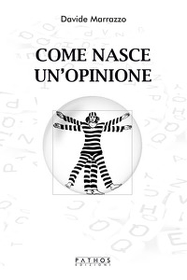 Come nasce un'opinione - Librerie.coop Come nasce un'opinione - Librerie.coop
