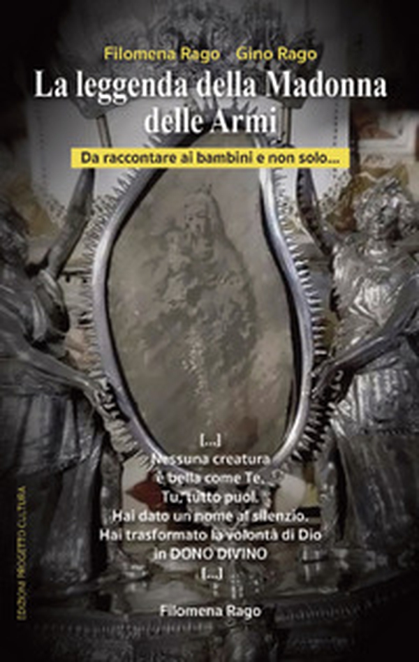 La leggenda della Madonna delle Armi. Da raccontare ai bambini e non solo... - Librerie.coop La leggenda della Madonna delle Armi. Da raccontare ai bambini e non solo... - Librerie.coop