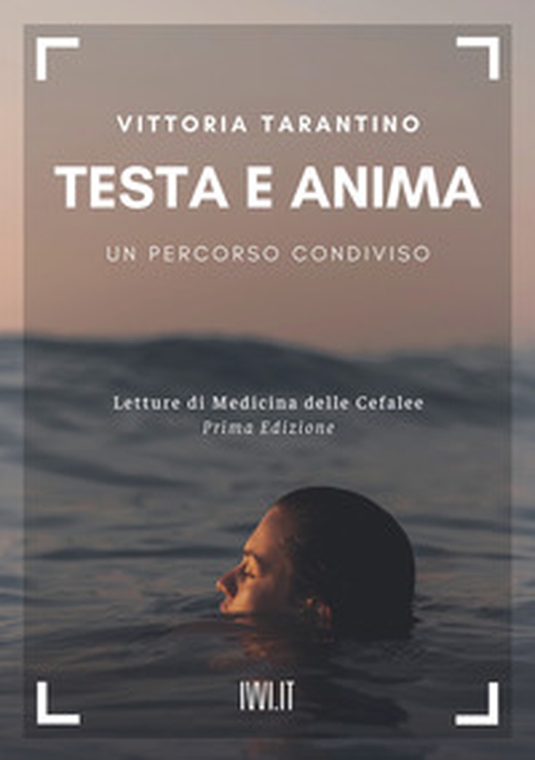 Testa e anima. Un percorso condiviso - Librerie.coop Testa e anima. Un percorso condiviso - Librerie.coop