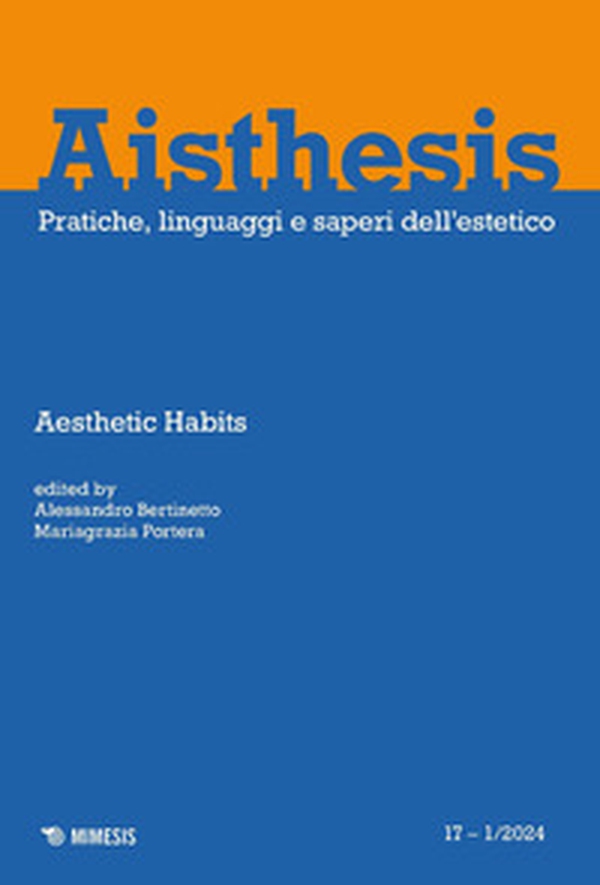 Aisthesis. Pratiche, linguaggi e saperi dell'estetico - Vol. 1 - Librerie.coop Aisthesis. Pratiche, linguaggi e saperi dell'estetico - Vol. 1 - Librerie.coop