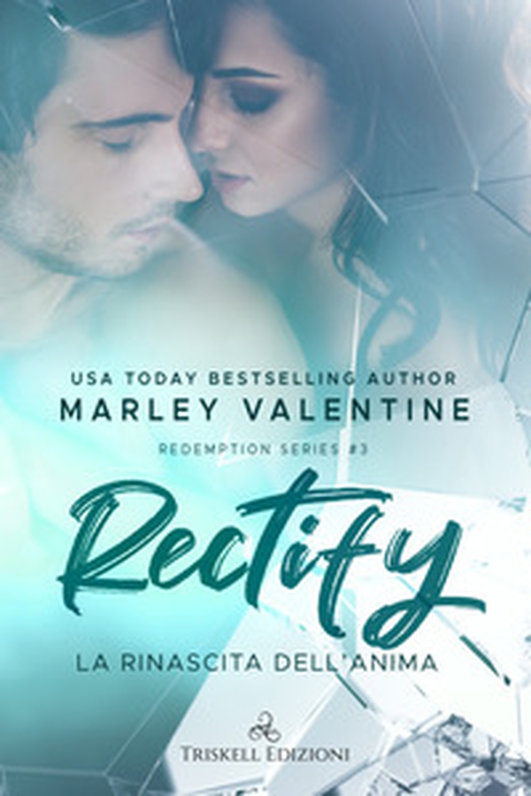 Rectify. La rinascita dell'anima. Redemption series - Vol. 3 - Librerie.coop Rectify. La rinascita dell'anima. Redemption series - Vol. 3 - Librerie.coop