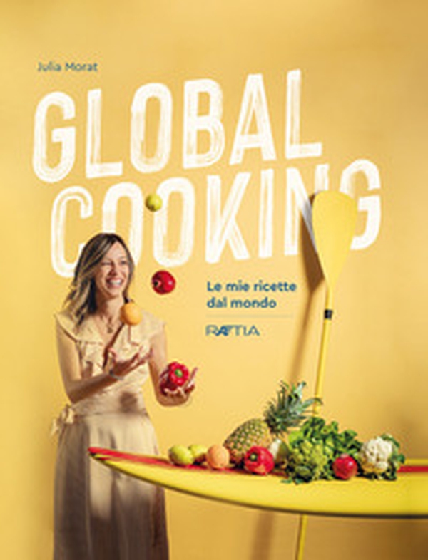 Global cooking. Le mie ricette dal mondo - Librerie.coop Global cooking. Le mie ricette dal mondo - Librerie.coop
