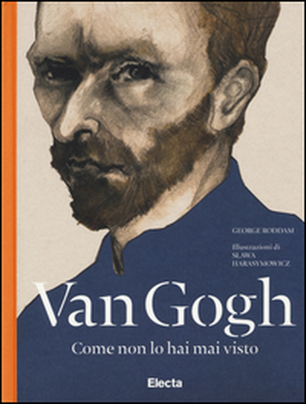 Van Gogh come non lo hai mai visto - Librerie.coop Van Gogh come non lo hai mai visto - Librerie.coop