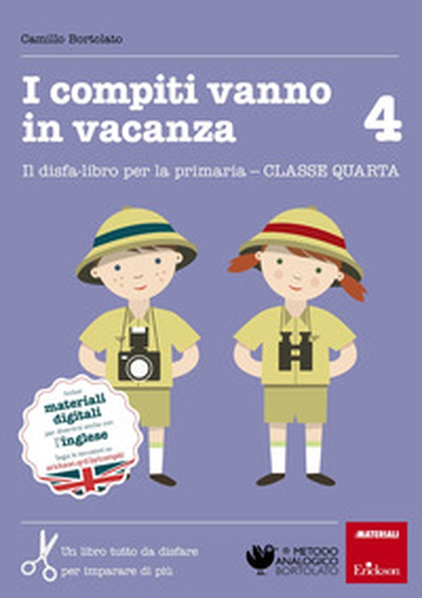 I compiti vanno in vacanza. Il disfa-libro per la primaria. Classe quarta - Librerie.coop I compiti vanno in vacanza. Il disfa-libro per la primaria. Classe quarta - Librerie.coop