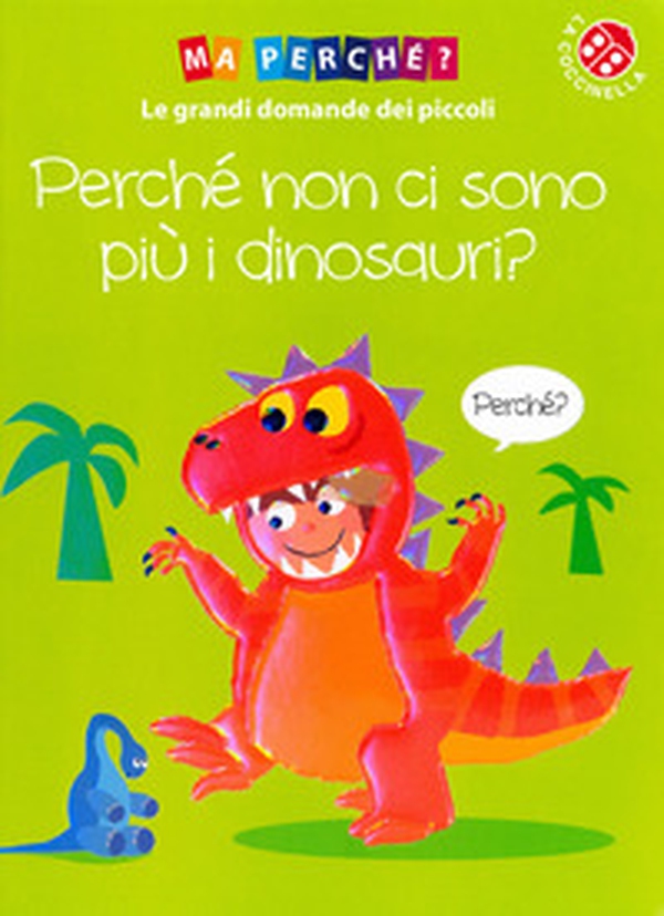 Perché non ci sono più i dinosauri? - Librerie.coop Perché non ci sono più i dinosauri? - Librerie.coop