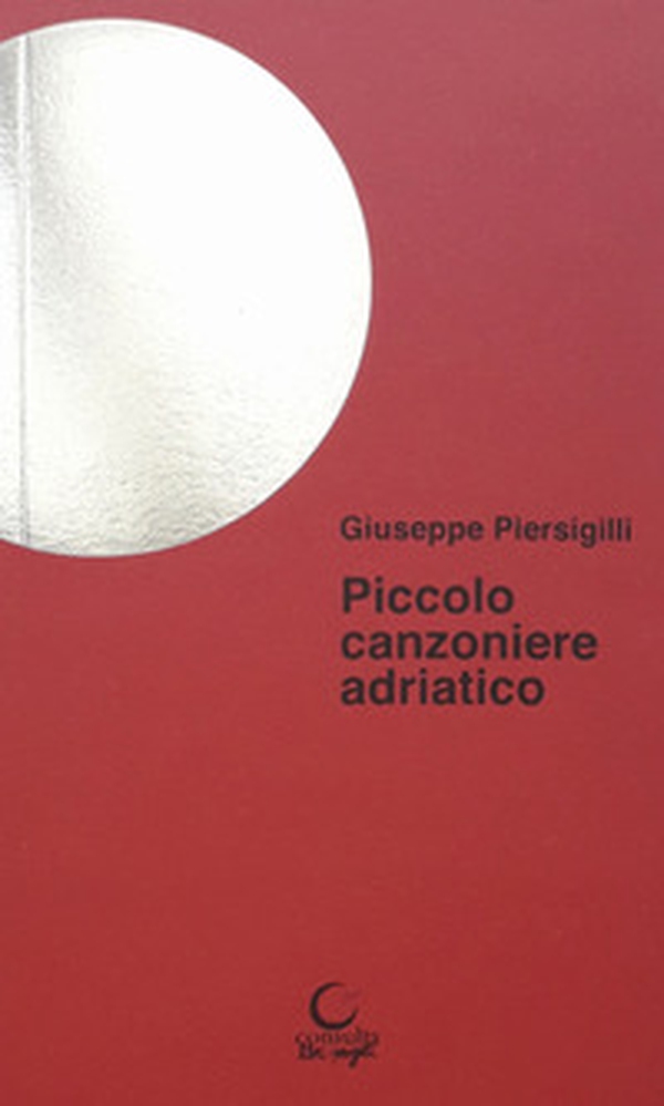 Piccolo canzoniere adriatico - Librerie.coop Piccolo canzoniere adriatico - Librerie.coop