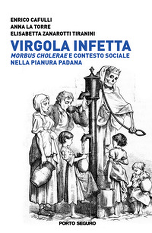 Virgola infetta. Morbus Cholerae e contesto sociale nella Pianura Padana - Librerie.coop Virgola infetta. Morbus Cholerae e contesto sociale nella Pianura Padana - Librerie.coop