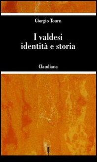 I valdesi: identità e storia - Librerie.coop