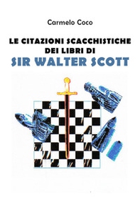 Le citazioni scacchistiche dei libri di Sir Walter Scott - Librerie.coop