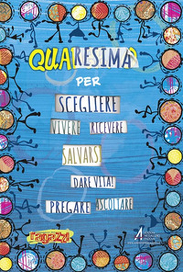 Quaresima per scegliere vivere ricevere salvarsi dare vita! pregare ascoltare - Librerie.coop Quaresima per scegliere vivere ricevere salvarsi dare vita! pregare ascoltare - Librerie.coop
