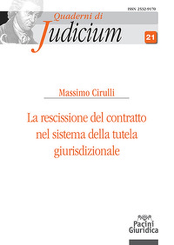 La rescissione del contratto nel sistema della tutela giurisdizionale - Librerie.coop La rescissione del contratto nel sistema della tutela giurisdizionale - Librerie.coop
