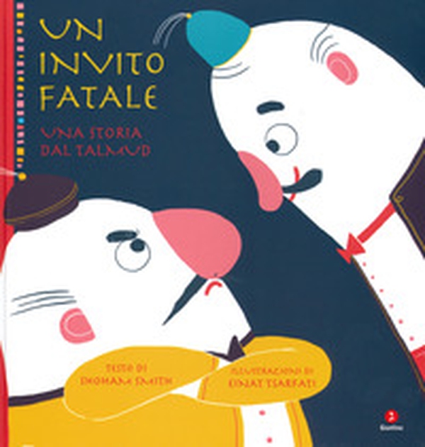 Un invito fatale. Una storia dal Talmud - Librerie.coop Un invito fatale. Una storia dal Talmud - Librerie.coop