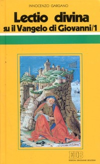 «Lectio divina» su il Vangelo di Giovanni - Librerie.coop