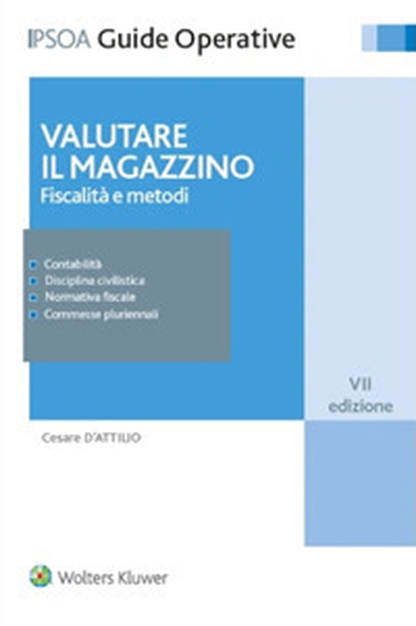 Valutare il magazzino. Fiscalità e metodi - Librerie.coop Valutare il magazzino. Fiscalità e metodi - Librerie.coop