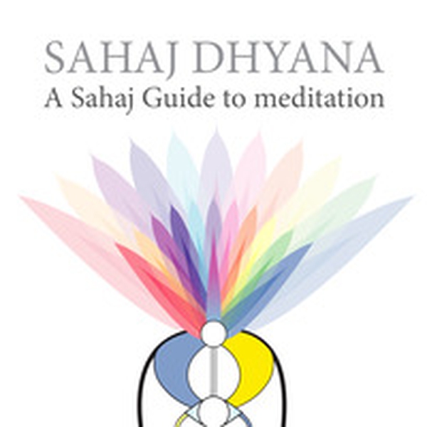 Sahaj Dhyana. A sahaj guide to meditation - Librerie.coop Sahaj Dhyana. A sahaj guide to meditation - Librerie.coop