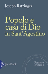 Popolo e casa di Dio in Sant'Agostino - Librerie.coop